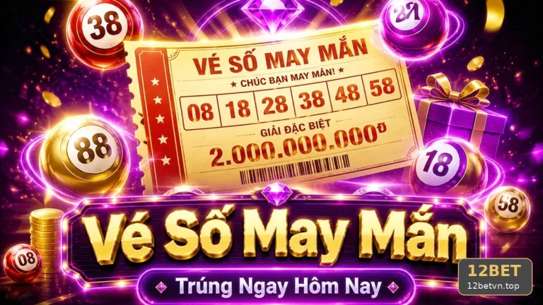 Kiểm Tra Vé Số Và Kết Quả 12BET Tại 12betvn.top: Câu Hỏi Thường Gặp Qua Góc Kiểm Chứng Theo Tên Miền – Lập Kế Hoạch Nghỉ Giải Lao Và Sử Dụng Công Cụ Tự Giới Hạn
