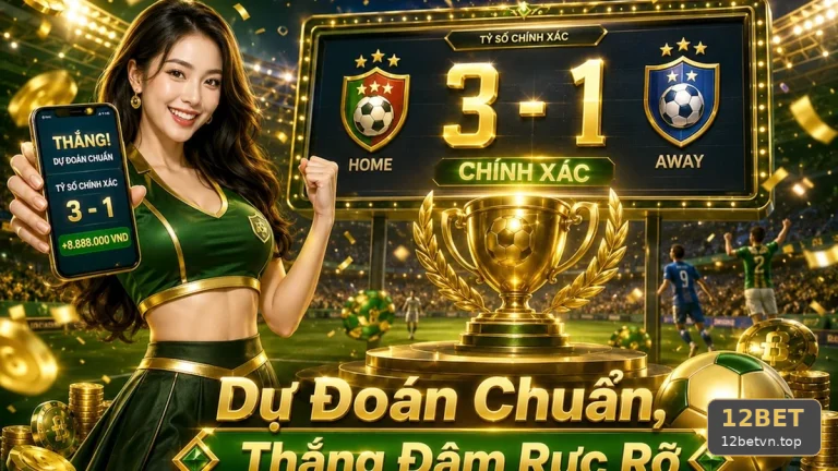 Phân Tích Thể Thao Và Tỷ Số Trận Đấu 12BET: Kiểm Tra Nguồn Lịch Thi Đấu Chính Thức Để Bảo Vệ Tài Khoản – Góc Kiểm Chứng Theo Tên Miền 12betvn.top