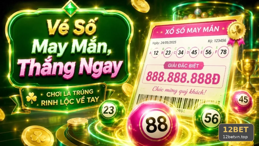 Xổ Số 12BET Tại 12betvn.top: Quản Lý Thời Gian Dò Vé Số, Kết Quả Và Nhận Diện Thông Tin Giả Mạo — Góc Kiểm Chứng Theo Tên Miền
